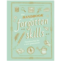 The Handbook of Forgotten Skills